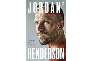 Jordan Henderson: The Autobiography: The must-read autobiography from Liverpool’s beloved captain