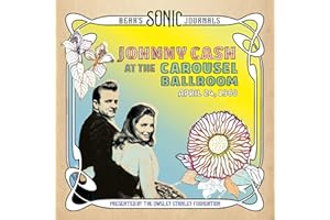 Bear's Sonic Journals: Johnny Cash, At the Carousel Ballroom, April 24, 1968