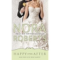 Happy Ever After: 4 (Bride Quartet) : Roberts, Nora: Amazon.es: Libros
