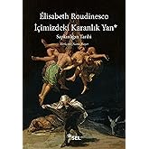 İ&ccedil;imizdeki Karanlık Yan: Sapkınlığın Tarihi