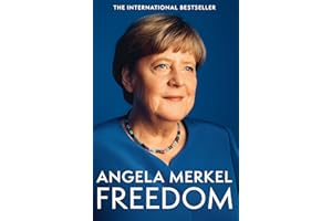 Freedom: Memoirs 1954-2021 from the former Chancellor of Germany