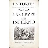Las Leyes del Infierno: Ensayo sobre la condenaci&oacute;n eterna y la sociedad que mora en el averno (Fortenieana Opera Daemoniaca)