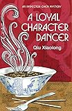 A Loyal Character Dancer: Inspector Chen 2 (As heard on Radio 4)