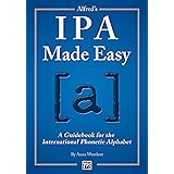 Alfred's IPA Made Easy: A Guidebook for the International Phonetic Alphabet