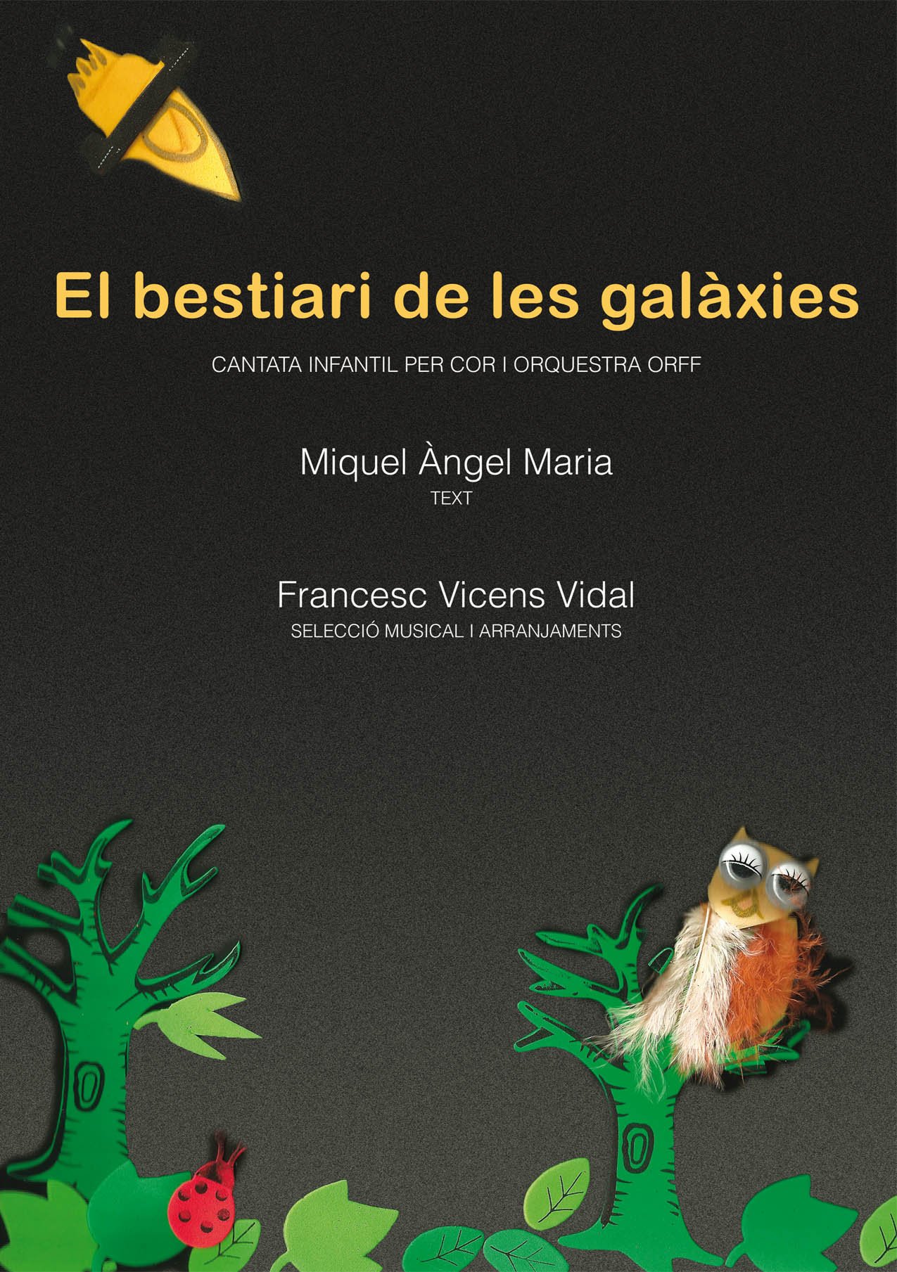 El bestiari de les galàxies: Animalari de cançons. Cantata infantil per a cor i orquestra orff