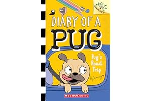 Pug's Road Trip: 7 (Diary of a Pug: Scholastic Branches, 7)