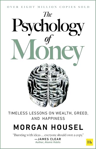 #67 — The Psychology of Money: Timeless lessons on wealth, greed, and …