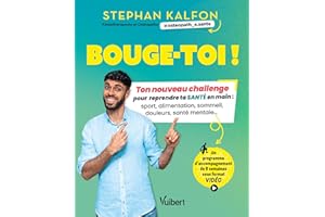 Bouge-toi !: Ton nouveau challenge pour reprendre ta santé en main : sport, alimentation, sommeil, douleurs, santé mentale...