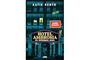 Hotel Ambrosia - Du. Entkommst. Nicht.: YA-Bestseller-Krimi mit Horrorhotel-Setting - perfekt für True-Crime-Fans