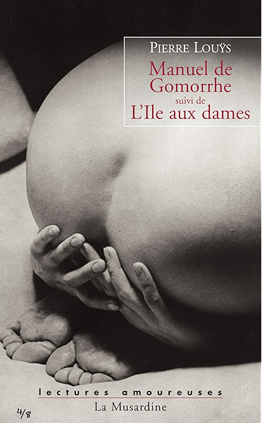 Manuel De Gomorrhe Suivi De L Ile Aux Dames Lectures Amoureuses T 77 French Edition Ebook Louys Pierre Amazon De Kindle Shop Manuel De Gomorrhe Suivi De L Ile Aux Dames Lectures Amoureuses T 77 French Edition Ebook Louys Pierre Amazon De Kindle Shop
