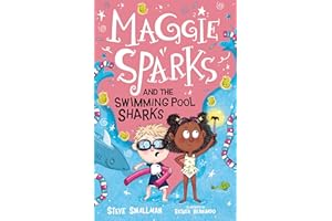 Maggie Sparks and the Swimming Pool Sharks - a Story of a Little Witch & Her Magic Spells Ages 5+: 2