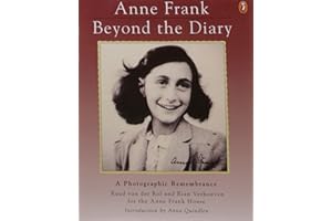 Anne Frank Beyond the Diary