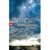 Die Mittelmeerreise: Roman eines Heranwachsenden