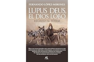 Lupus deus, el dios lobo; regreso al tótem (Sociedad actual)