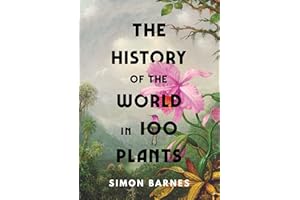 The history of the world in 100 plants