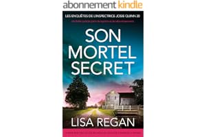 Son Mortel Secret: Un thriller policier plein de mystère et de rebondissements (Les enquêtes de l'inspectrice Josie Quinn t. 20)