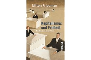 Kapitalismus und Freiheit: Geleitwort von Horst Siebert