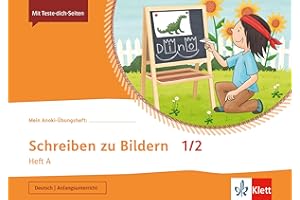Schreiben zu Bildern 1/2. Heft A: Übungsheft Klasse 1/2 (Mein Anoki-Übungsheft)