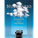 Nuvolario. Atlante delle nuvole