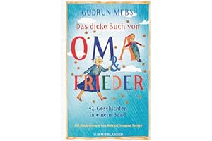 Das dicke Buch von Oma und Frieder: 42 Geschichten in einem Band