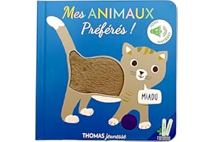 Mes animaux préférés !: Livre sonore bébé à toucher dès 6 mois avec grandes piles AAA alcalines incluses