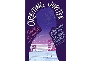 Orbiting Jupiter: A Heartfelt Coming-of-Age Novel of a Troubled Teen, Foster Family Bonds, and Friendship