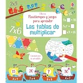 Las tablas de multiplicar (Pasatiempos y juegos para aprender)