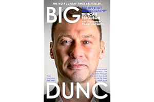 BIG DUNC: The No. 1 Sunday Times bestselling autobiography from the Scottish footballer and Everton legend