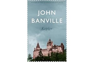 Kepler: From the Booker Prize-winning author of The Sea: 2 (Revolutions Trilogy, 2)