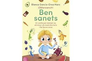 Ben sanets: Un conte per menjar sa, eliminar els mals bacteris i fer bona caca (Lo más viral)