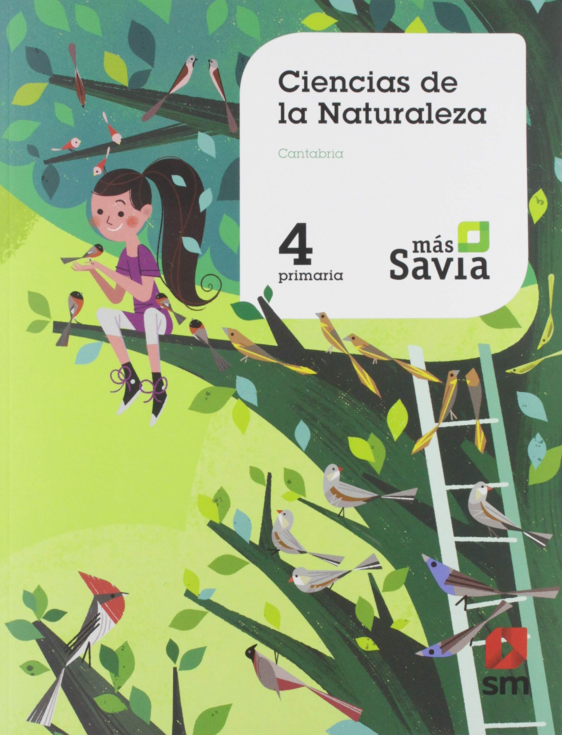 Ciencias de la naturaleza. 4. Primaria. Más Savia. Cantabria