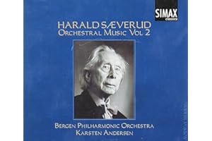 Sæverud : Oeuvres orchestrales II. Andersen.