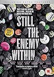 Still The Enemy Within [DVD]