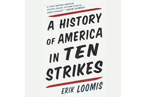 A History of America in Ten Strikes