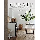 Create: At Home with Old &amp; New