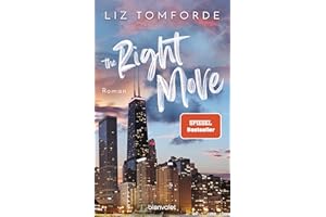 The Right Move: Roman - TikTok made me buy it: Sports Romance trifft auf Fake Dating und Grumpy x Sunshine – endlich auf Deutsch! (Windy City-Reihe, Band 2)