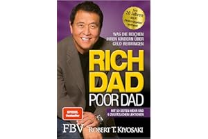 Rich Dad Poor Dad: Was die Reichen ihren Kindern über Geld beibringen