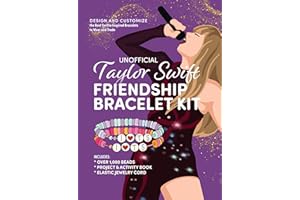 Unofficial Taylor Swift Friendship Bracelet Kit: Design and Customize the Best Swiftie Inspired Bracelets to Wear and Trade – Includes: Over 1,000 Beads, Project & Activity Book, Elastic Jewelry Cord