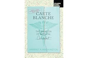 Carte Blanche: The Erosion of Medical Consent