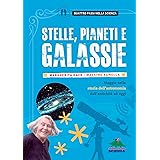 Stelle, pianeti e galassie: Viaggio nella storia dell'astronomia dall'antichità ad oggi