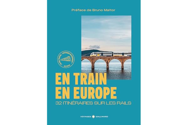 En train en Europe: 32 itinéraires sur les rails