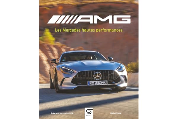 AMG, les Mercedes hautes performances