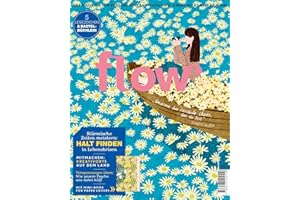 Flow Nummer 89 (3/2025): Das Magazin für persönliche Entwicklung, Kreativität & mehr Ruhe