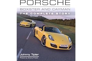 Porsche Boxster and Cayman: The Complete Story