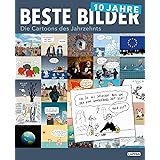 10 Jahre Beste Bilder (Beste Bilder – Die Cartoons des Jahres)