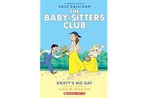 Kristy's Big Day: A Graphic Novel (The Baby-Sitters Club #6) (Volume 6)