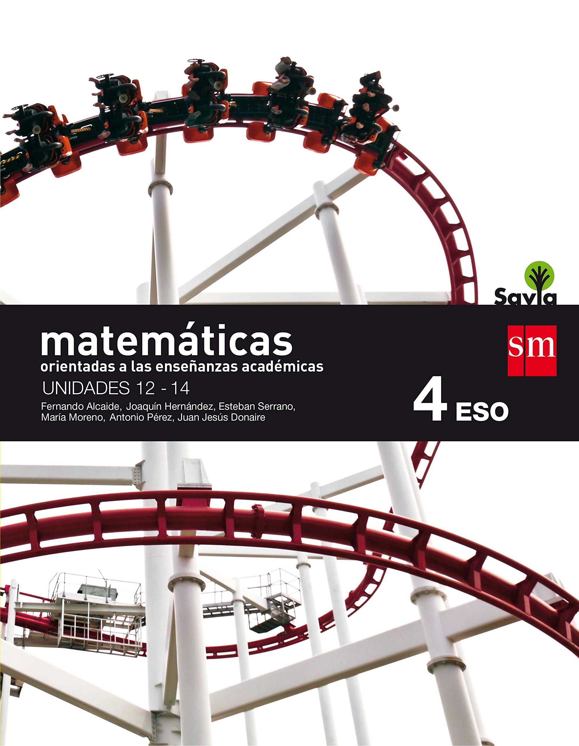 Matemáticas orientadas a las enseñanzas académicas. 4 ESO. Savia. Trimestres - Pack de 3 libros