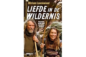 Liefde in de wildernis: een tocht op de rand van leven en dood