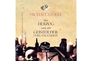Der Herzog und die Geister der Vergangenheit