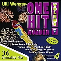 Bayern 3 - Ulli Wengers One Hit Wonder, Vol. 7: Tainted Love, Ti Sento, You Get What You Give, Little Britain, Sweet Soul Mus